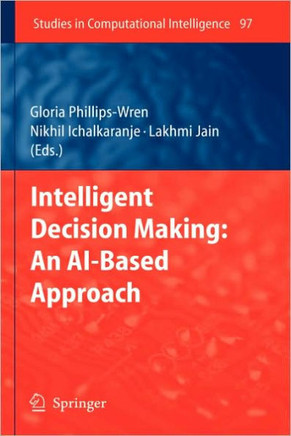 Intelligent Decision Making: An Ai-Based Approach