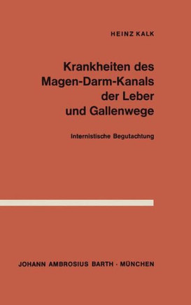 Krankheiten Des Magen-Darm-Kanals, Der Leber Und Gallenwege: Internistische Begutachtung