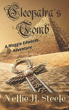 Cleopatra's Tomb : A Maggie Edwards Adventure