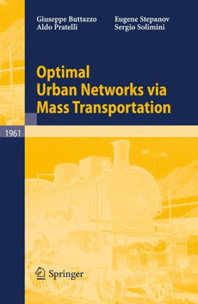 Optimal Urban Networks Via Mass Transportation