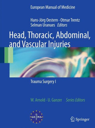 Head, Thoracic, Abdominal, and Vascular Injuries: Trauma Surgery I