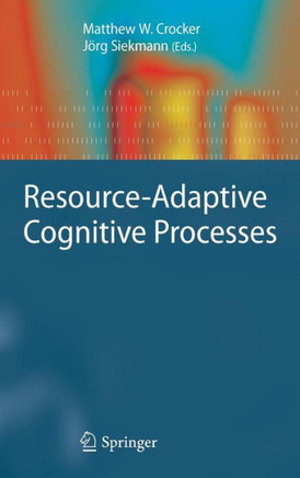 Resource-Adaptive Cognitive Processes