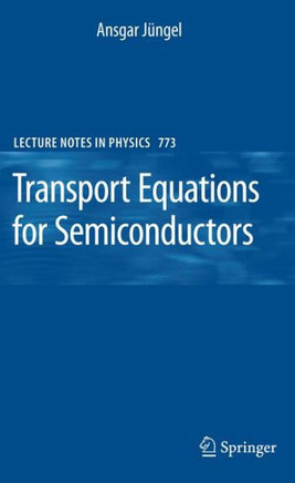 Transport Equations for Semiconductors