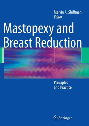 Mastopexy and Breast Reduction: Principles and Practice