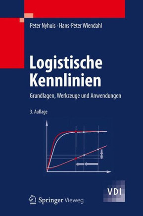Logistische Kennlinien: Grundlagen, Werkzeuge Und Anwendungen