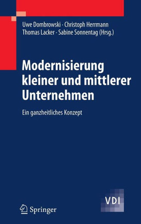 Modernisierung Kleiner Und Mittlerer Unternehmen: Ein Ganzheitliches Konzept