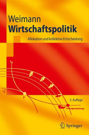 Wirtschaftspolitik: Allokation Und Kollektive Entscheidung