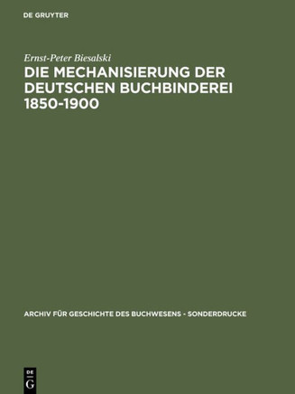 Die Mechanisierung der deutschen Buchbinderei 1850-1900