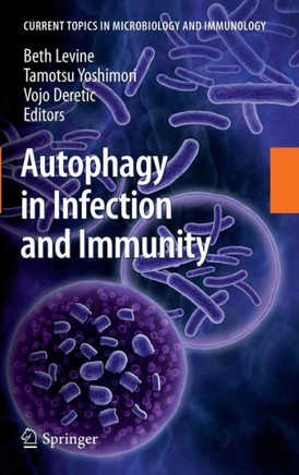 Autophagy in Infection and Immunity
