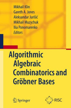 Algorithmic Algebraic Combinatorics and Gr?bner Bases
