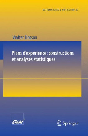 Plans d'Exp?rience: Constructions Et Analyses Statistiques