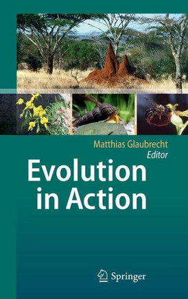 Evolution in Action: Case Studies in Adaptive Radiation, Speciation and the Origin of Biodiversity