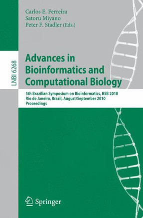 Advances in Bioinformatics and Computational Biology: 5th Brazilian Symposium on Bioinformatics, BSB 2010, Rio de Janeiro, Brazil, August 31-September