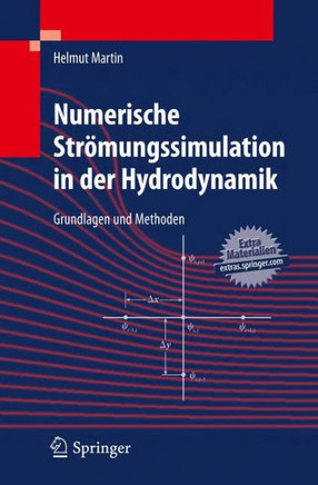 Numerische Str?mungssimulation in Der Hydrodynamik: Grundlagen Und Methoden