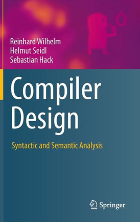 Compiler Design: Syntactic and Semantic Analysis