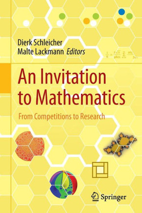 An Invitation to Mathematics: From Competitions to Research