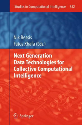 Next Generation Data Technologies for Collective Computational Intelligence