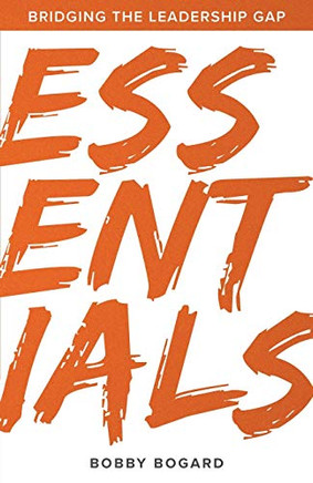 Essentials : Bridging the Leadership Gap