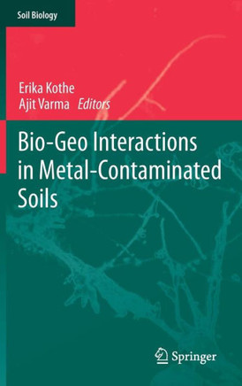Bio-Geo Interactions in Metal-Contaminated Soils