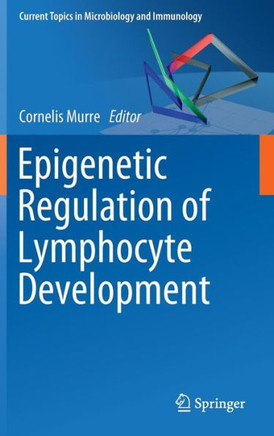 Epigenetic Regulation of Lymphocyte Development