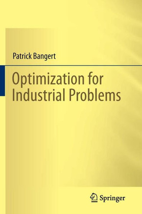 Optimization for Industrial Problems