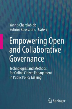 Empowering Open and Collaborative Governance: Technologies and Methods for Online Citizen Engagement in Public Policy Making