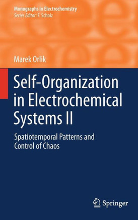 Self-Organization in Electrochemical Systems II: Spatiotemporal Patterns and Control of Chaos