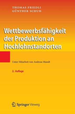 Wettbewerbsf?higkeit Der Produktion an Hochlohnstandorten