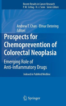 Prospects for Chemoprevention of Colorectal Neoplasia: Emerging Role of Anti-Inflammatory Drugs