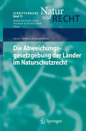 Die Abweichungsgesetzgebung Der L?nder Im Naturschutzrecht