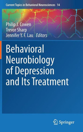 Behavioral Neurobiology of Depression and Its Treatment