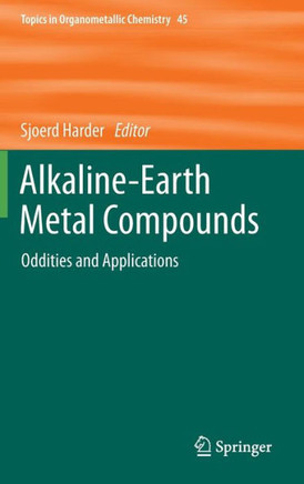 Alkaline-Earth Metal Compounds: Oddities and Applications