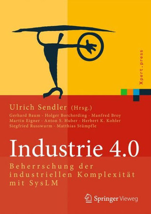Industrie 4.0: Beherrschung Der Industriellen Komplexit?t Mit Syslm