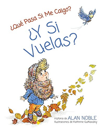 ¿Y Si Vuelas? (Spanish Edition) - 9781736494141