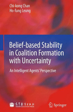Belief-Based Stability in Coalition Formation with Uncertainty: An Intelligent Agents' Perspective