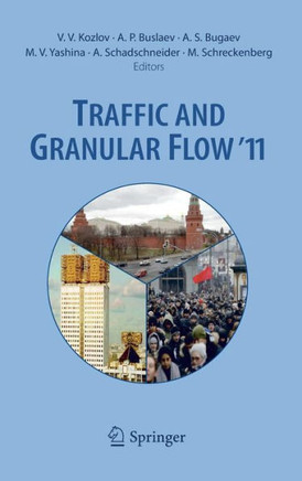 Traffic and Granular Flow '11