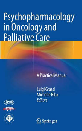 Psychopharmacology in Oncology and Palliative Care: A Practical Manual
