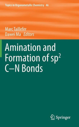 Amination and Formation of Sp2 C-N Bonds