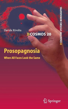 Prosopagnosia: When All Faces Look the Same