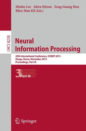 Neural Information Processing: 20th International Conference, Iconip 2013, Daegu, Korea, November 3-7, 2013. Proceedings, Part III
