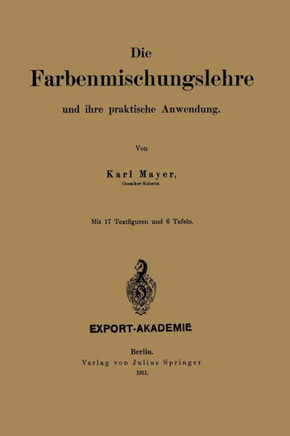 Die Farbenmischungslehre Und Ihre Praktische Anwendung