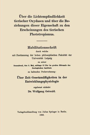 ?ber Die Lichtempfindlichkeit Tierischer Oxydasen Und ?ber Die Beziehungen Dieser Eigenschaft Zu Den Erscheinungen Des Tierischen Phototropismus