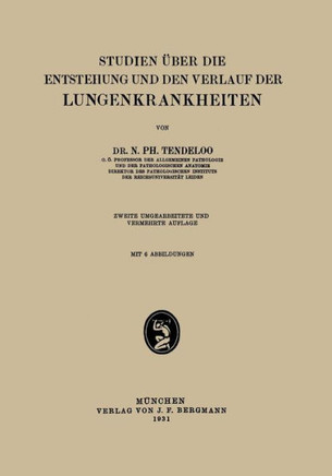 Studien ?ber Die Entstehung Und Den Verlauf Der Lungenkrankheiten