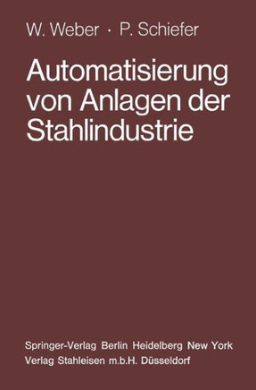 Automatisierung Von Anlagen Der Stahlindustrie