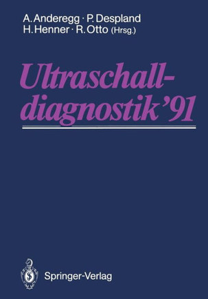 Ultraschalldiagnostik '91: Drei-L?nder-Treffen Lausanne