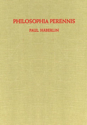 Philosophia Perennis: Eine Zusammenfassung