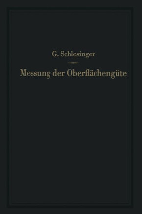 Messung Der Oberfl?cheng?te: Ihre Praktische Anwendung Auf Die Funktion Zusammenarbeitender Teile