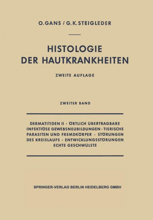 Dermatitiden II - ?rtlich ?bertragbare Infekti?se Gewebsneubildungen - Tierische Parasiten Und Fremdk?rper - St?rungen Des Kreislaufs - Entwicklungsst