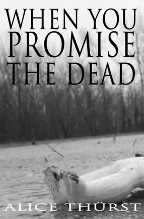 When You Promise The Dead