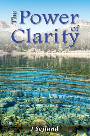 The Power Of Clarity